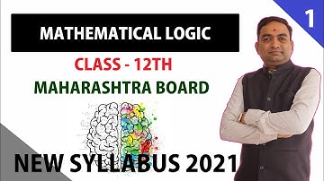 Mathematical Logic Class 12th Part - 1 Maharashtra Board