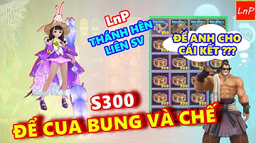 VLTK MOBILE - S300 - ĐỂ CUA BUNG RƯƠNG CHẾ ĐỒ VÀ CÁI KẾT | LnP