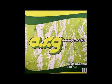 A.R.G. - Everybody (Original Mix) (2004)