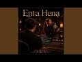 Enta Hena 