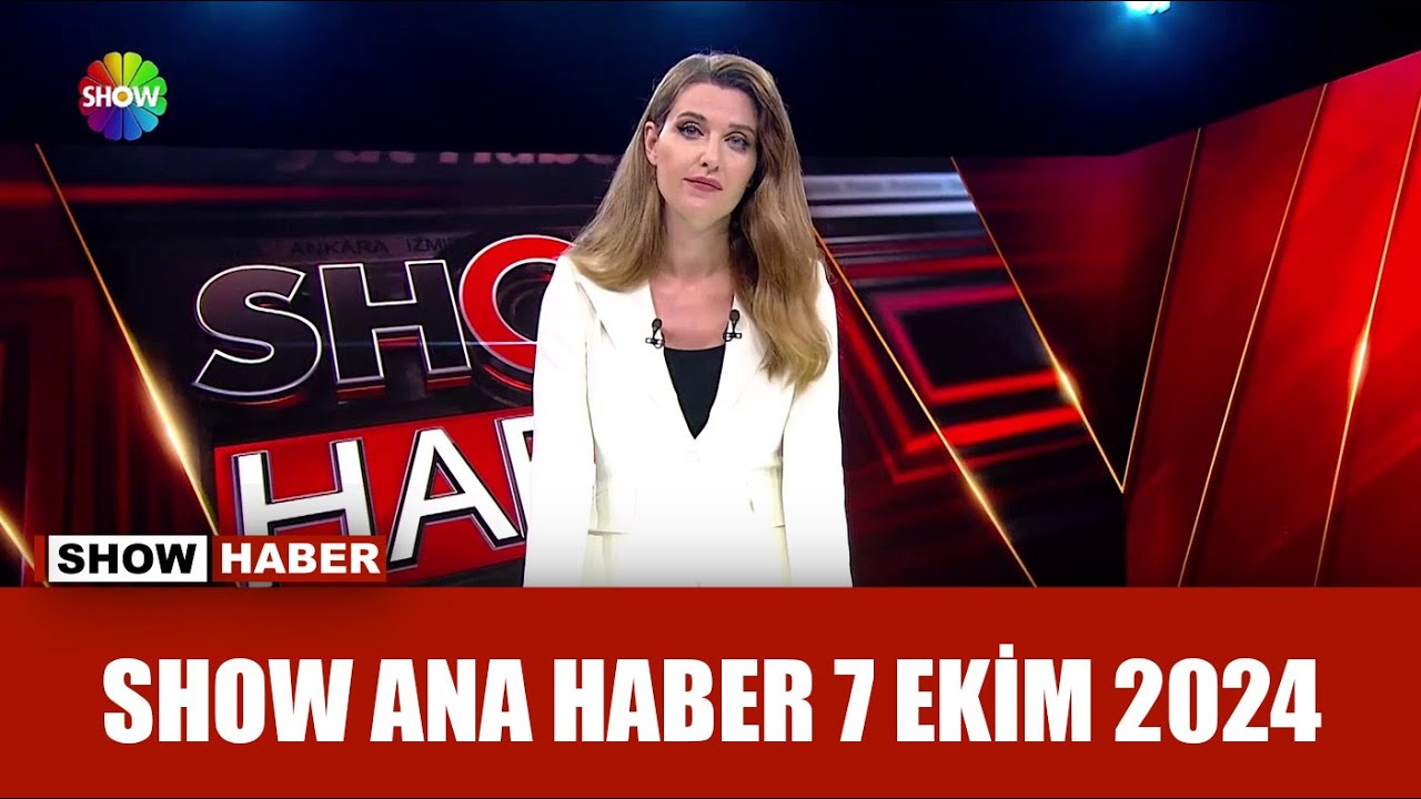 Show Ana Haber 7 Ekim 2024