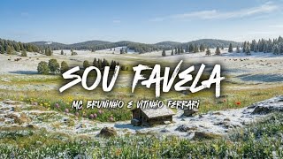 SOU FAVELA - MC Bruninho e Vitinho Ferrari || REMIX SLOW!! 