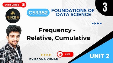2.3 Frequency - Relative, Cumulative frequency | FDS | CS3352 | Anna university R2021 in Tamil