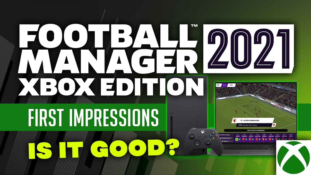 Football Manager 2021 Xbox Edition Gameplay & First Impressions - YouTube