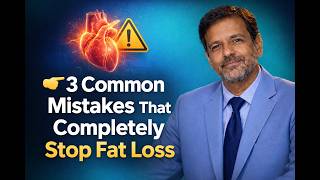 3 Common Mistakes That Completely Stop Fat Loss Wealth