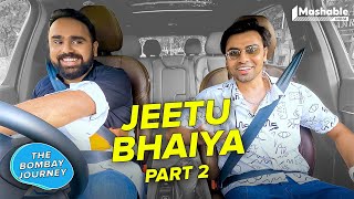 The Bombay Journey ft. Jeetu Bhaiya with Siddharth Aalambayan - Part 2