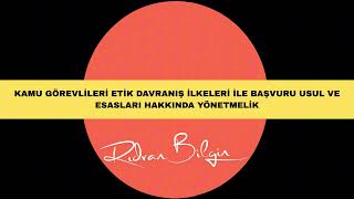 Kamu Görevlileri Etik Davranış İlkeleri Ile Başvuru Usul Ve Esasları Hakkında Yönetmelik Gyud