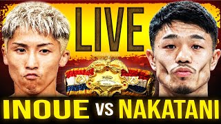 NAOYA INOUE vs JUNTO NAKATANI - UNDISPUTED SUPER BANTAMWEIGHT  TITLE! 井上尚弥 vs 中谷潤人 ライブ (PODCAST)