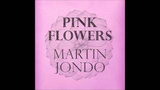 Martin Jondo - Pink Flowers (Hightide Remix)