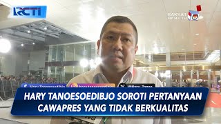 Hary Tanoesoedibjo Soroti Pertanyaan Cawapres yang Tidak Berkualitas saat Debat Keempat - SIP 23/01