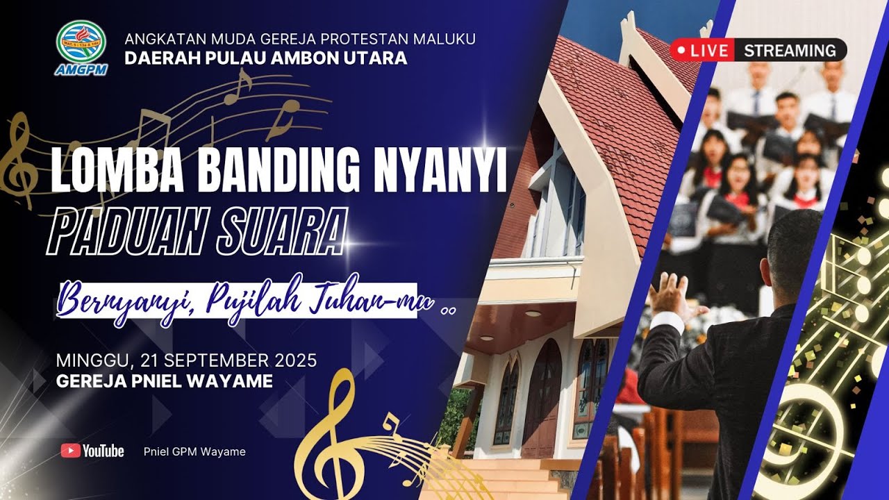 LOMBA BANDING NYANYI PADUAN SUARA, AMGPM DAERAH PULAU AMBON UTARA, MINGGU 21-09-2025