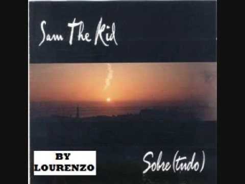 SAM THE KID - BI - SOBRE(TUDO) - by : lourenzo