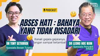 😱ABSES HATI : BAHAYA YANG TIDAK DISADARI 😢 | BINCANG- BINCANG BERSAMA DR LEONG HOE NAM