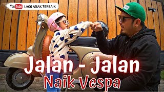 JALAN - JALAN NAIK VESPA - LAGU ANAK TERBARU