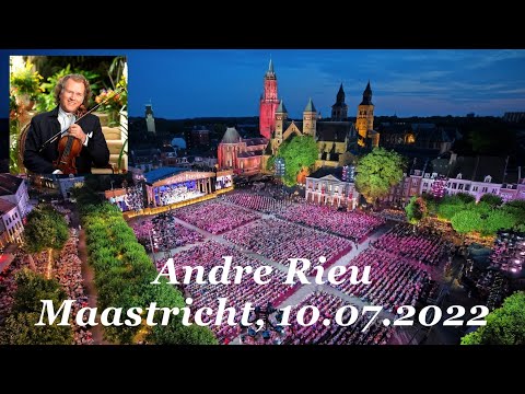 Andre Rieu - Maastricht - 10.07.2022