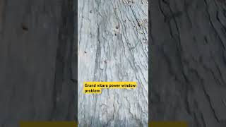 grand vitara#power window problem#switch not working#power window repair#ytshorts #marutisuzuki #