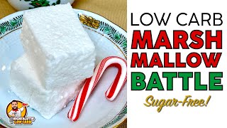 Keto MARSHMALLOW BATTLE!  Best SUGAR FREE Marshmallow Recipe?