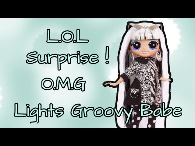 L.O.L. Surprise! - OMG - Groovy Babe