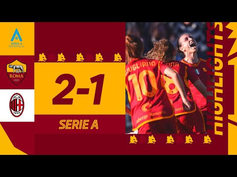 LA RIBALTIAMO NEL SECONDO TEMPO! 💪 Roma 2-1 Milan | HIGHLIGHTS SERIE A FEMMINILE