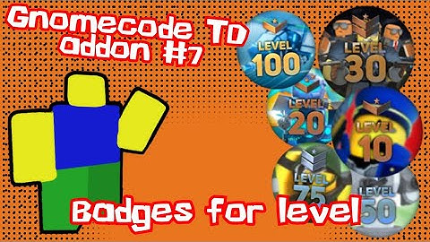 Gnomecode TD addon #7 level badges