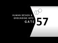 Human Design Gate 57 and Grounding