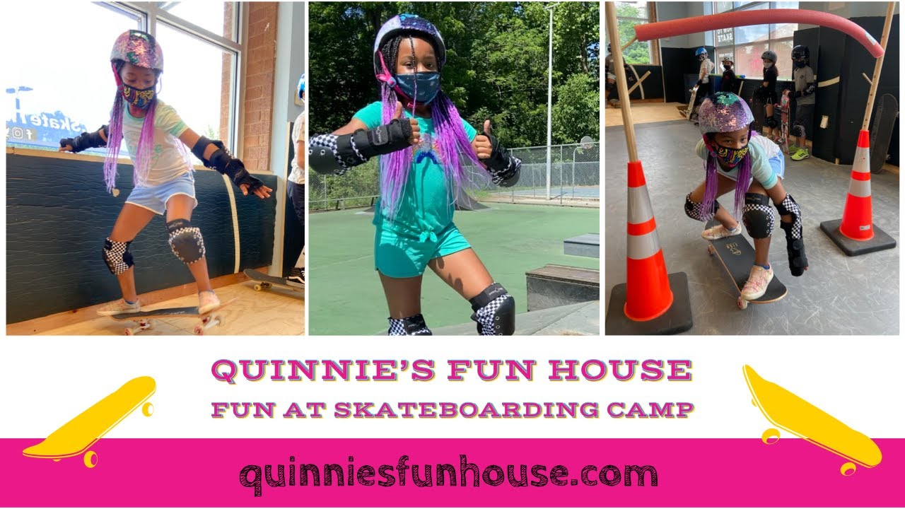 Quinnie's Fun House Meets Skate the Foundry Skateboarding Camp - YouTube