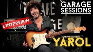 GARAGE SESSIONS - Yarol (L'Interview)