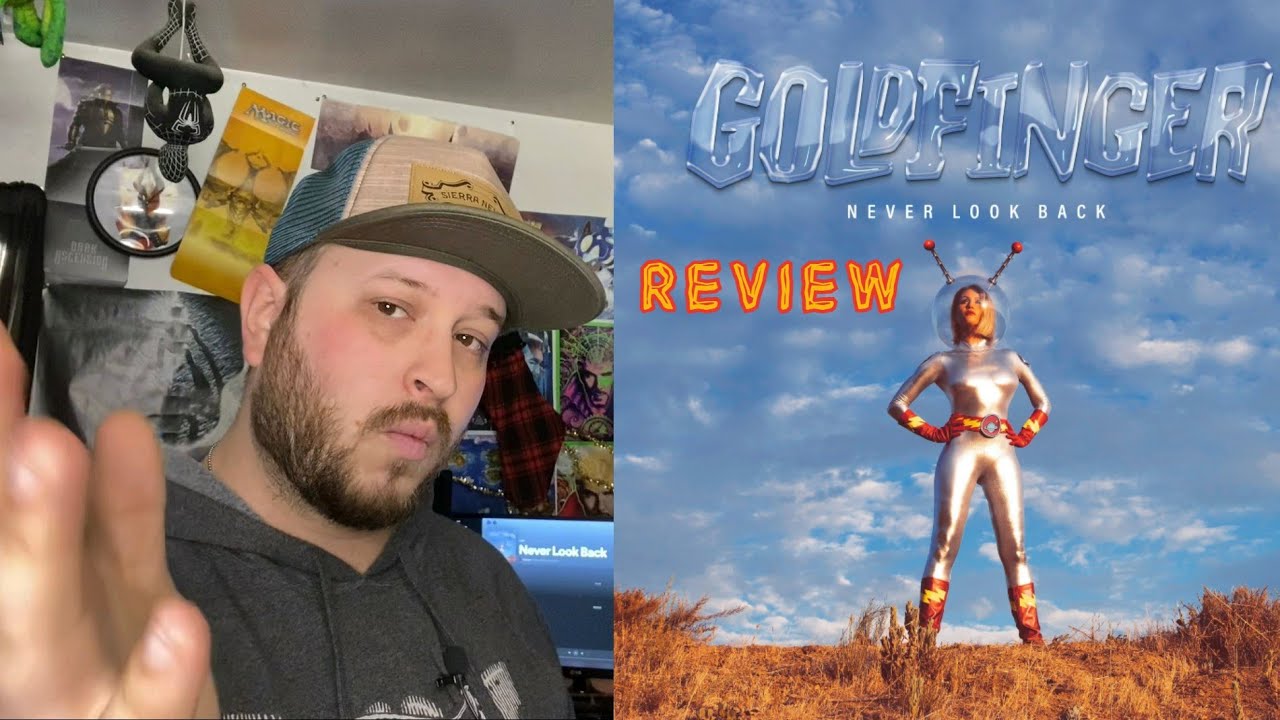 Goldfinger Never Look Back Review Youtube Goldfinger Never Look Back Review Youtube