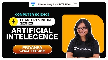 Flash Revision Series - Artificial Intelligence | Computer Science | Priyanka Chatterjee |Unacademy