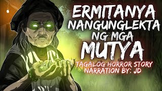 ERMITANYA NANGUNGULEKTA NG MGA MUTYA (Aswang True Story)