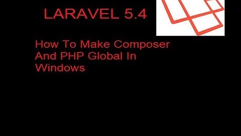 How to make PHP and Composer global in Windows