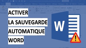 WORD - ACTIVER LA SAUVEGARDE AUTOMATIQUE