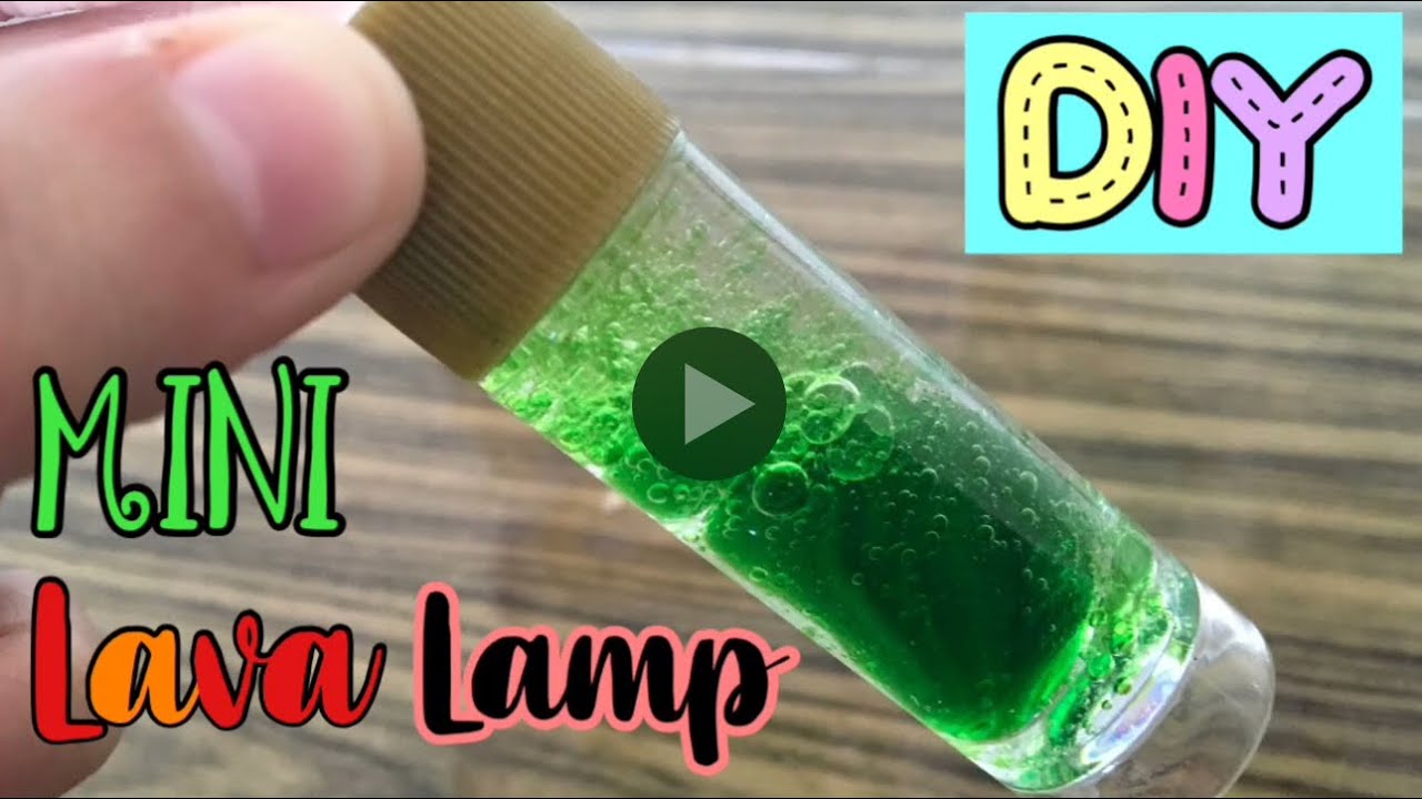 How To Make A Simple Mini Lava Lamp, Mini Lava Lamp Diy