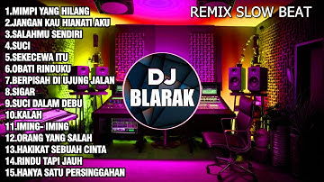 Dj Mimpi Yang Hilang Full Album Remix Terbaru