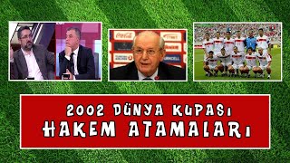 Serdar Ali Çelikler- 2002 Dünya Kupası Hakem Atamaları