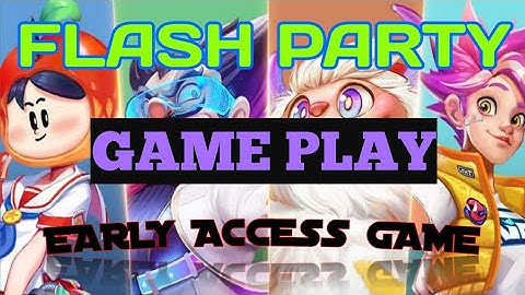 FLASH PARTY - GAMEPLAY (Early Access Game) Get FREE Hero Yeti | JAYBEE GAMING