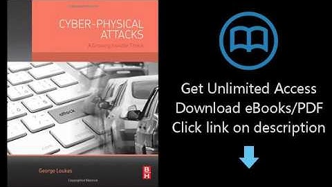 Cyber-Physical Attacks: A Growing Invisible Threat