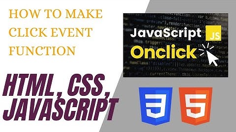 HOW TO MAKE CLICK  EVENT || #html5 || #css3 || #javascript || #button || #onclick || #codebyak