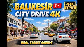 Balıkesir City Center Driving Tour 🇹🇷 | 4K HDR Natural City Sounds | Daytime Street Drive Turkey