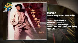 Mahlon - Something About Your Love 1995 CDM