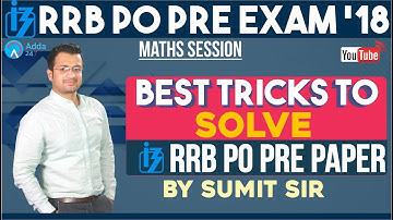 BEST TRICKS TO SOLVE RRB PO PRELIM PAPER | FOR SUMIT SIR