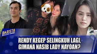 Download Lagu RENDY KEGEP SELINGKUH LAGI, GIMANA NASIB LADY NAYOAN? - BARISTA MP3 Download Lagu RENDY KEGEP SELINGKUH LAGI, GIMANA NASIB LADY NAYOAN? - BARISTA MP3