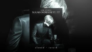 Lumi Athena - SUGAR OVERDOSE ft. ??? (Slowed   Reverb)
