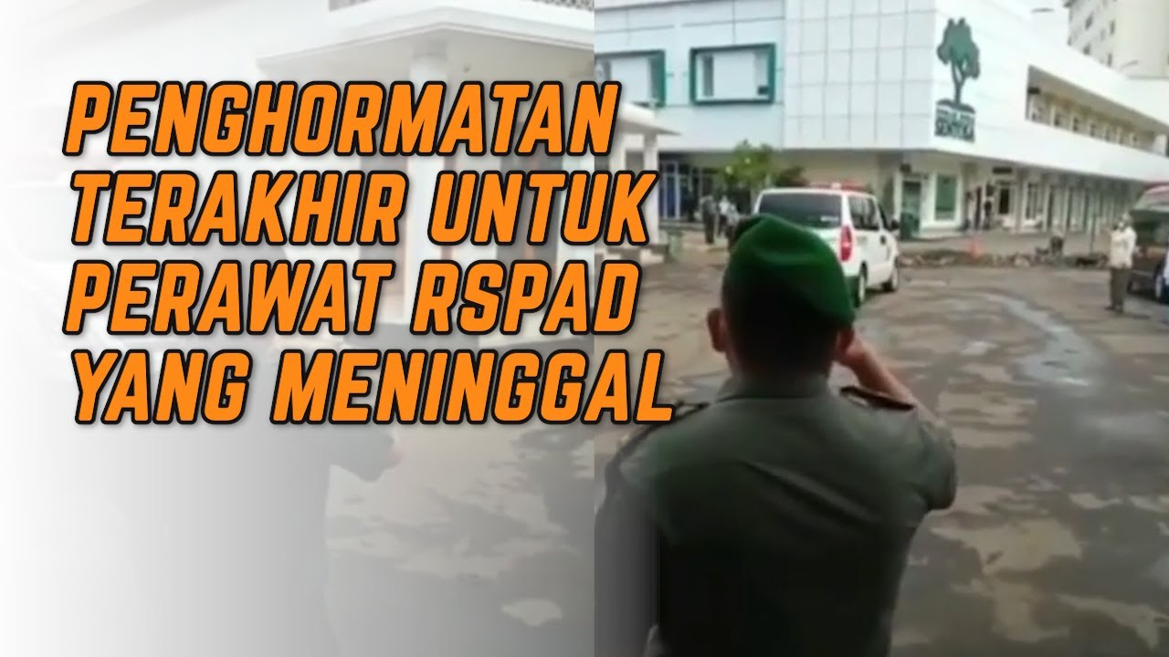 Mengharukan! Penghormatan Terakhir Untuk Sugianto Perawat RSPAD yang ...