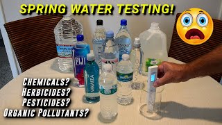 Testing 10 Popular SPRING WATER Brands For Chemicals & Pollutants