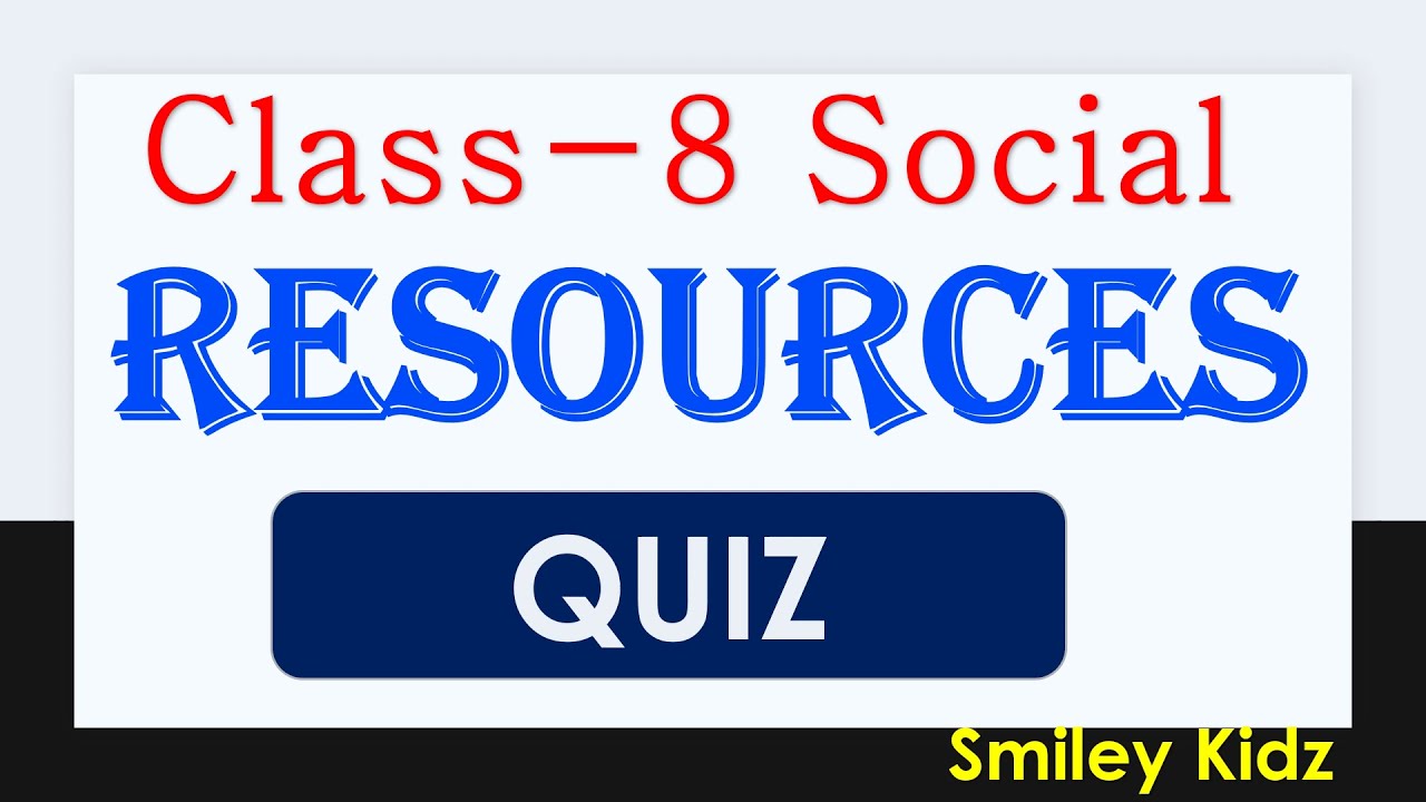 Resources MCQ Class 8 Social Geography Chapter 1 Challenging