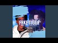 Fake nigga feat cfox