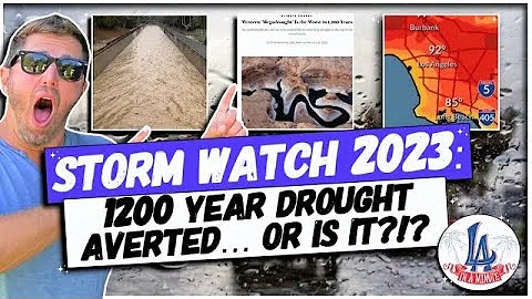 Storm Watch 2023: 1200-Year Drought Averted. . .or...