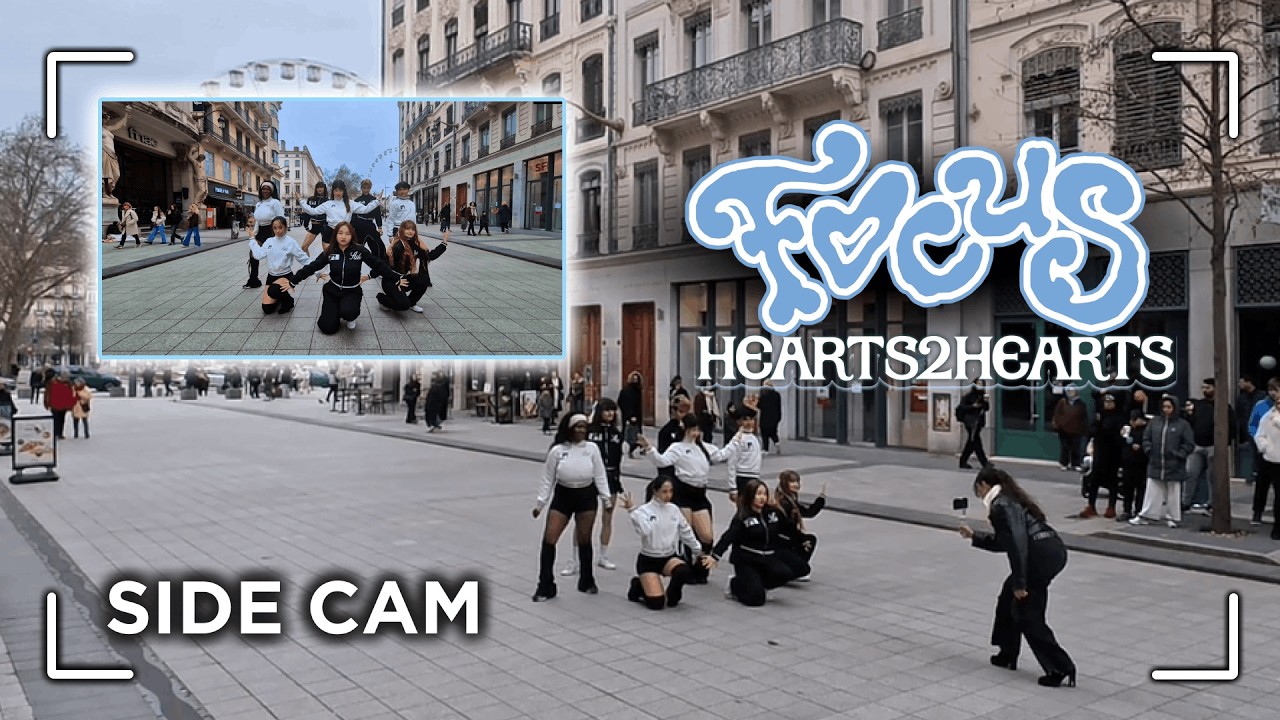 [SIDE CAM | KPOP IN PUBLIC]  @hearts2hearts.official - FOCUS | DANCE COVER from FRANCE