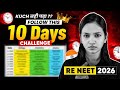 🚨Still Possible to Score 650+ in RE NEET 2026 ? Follow this 10 Days Strategy